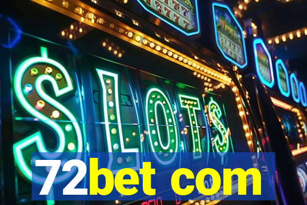 72bet com